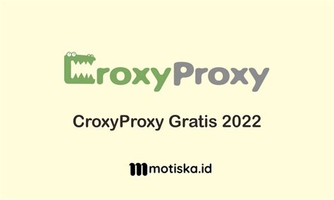 croxyproxy gratis 2022 terbaru